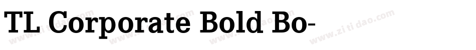 TL Corporate Bold Bo字体转换